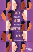 Cover-Bild zum Titel 'Erkek Nedir Bilmeyen Ben' von 'Jacqueline Harpman'