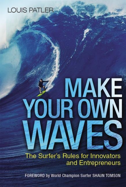 Make Your Own Waves - Louis Patler