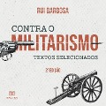 Contra o militarismo - Rui Barbosa