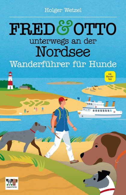 FRED & OTTO unterwegs an der Nordsee - Holger Wetzel