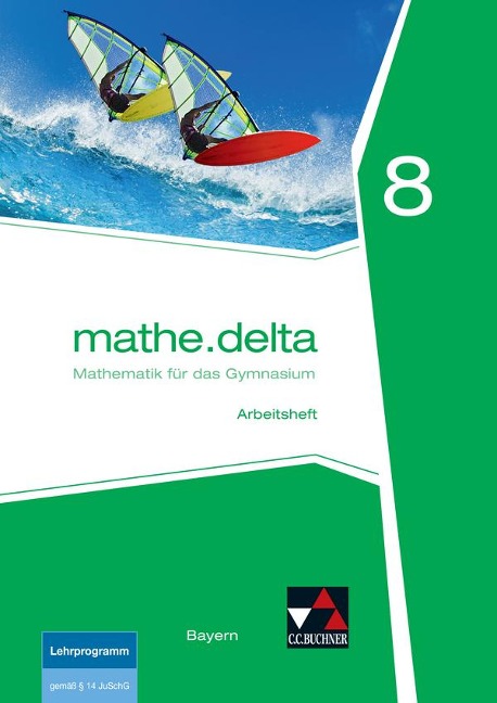 mathe.delta 8 Arbeitsheft Bayern - 