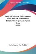 Cover-Bild zum Titel 'Vaderlyk Afscheid En Getrouwen Raad, Van Een Welmeenend Eendrachts-Burger Aan Nynen Zoon (1781)' von 'Jan Le Francq Van Berkhey'