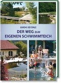 Der Weg zum eigenen Schwimmteich - Guido Seyerle
