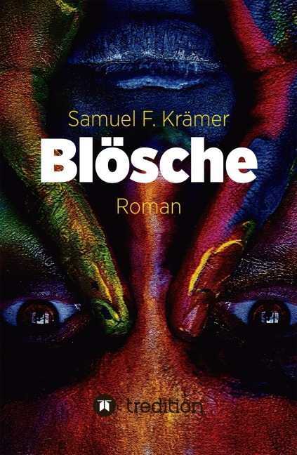 Blösche - Das Böse kommt nicht vom Teufel - Samuel F. Krämer