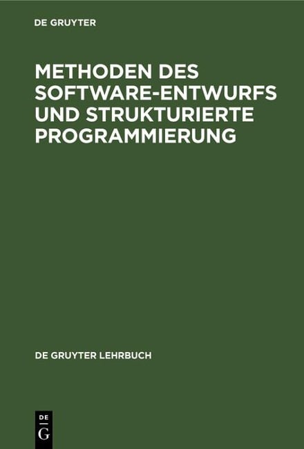 Methoden des Software-Entwurfs und Strukturierte Programmierung - 