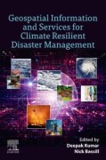 Cover-Bild zum Titel 'Geospatial Information and Services for Climate Resilient Disaster Management' von ''