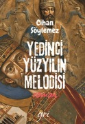 Cover-Bild zum Titel 'Yedinci Yüzyilin Melodisi' von 'Cihan Söylemez'