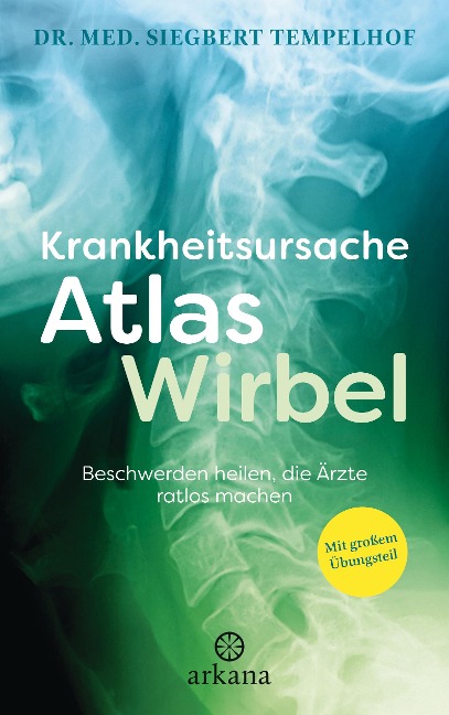 Krankheitsursache Atlaswirbel - Siegbert Tempelhof