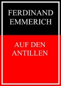 Auf den Antillen - Ferdinand Emmerich