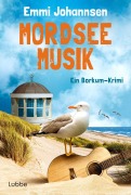 Cover-Bild zum Titel 'Mordseemusik' von 'Emmi Johannsen'