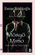 Cover-Bild zum Titel 'Mösyö Mimo - Sana Anlatilan Islam Degildi' von 'Emine Senlikoglu'