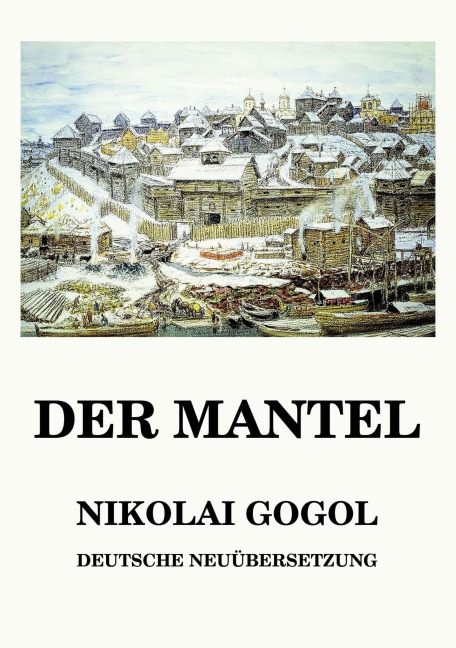 Der Mantel - Nikolai Gogol