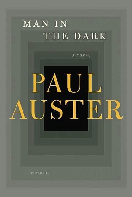 Man in the Dark - Paul Auster