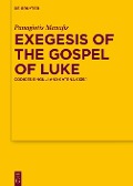 Cover-Bild zum Titel 'Exegesis of the Gospel of Luke' von 'Panagiotis Manafis'