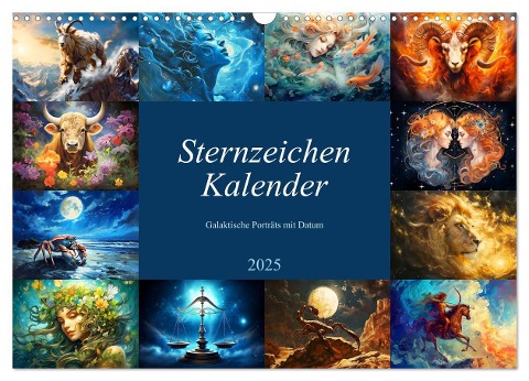 Sternzeichen-Kalender - Galaktische Porträts mit Datum (Wandkalender 2025 DIN A3 quer), CALVENDO Monatskalender - Anja Frost