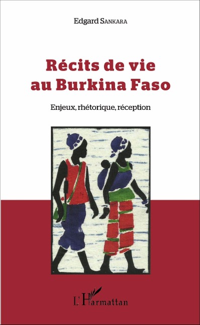 Récits de vie au Burkina Faso - Sankara Edgard Sankara