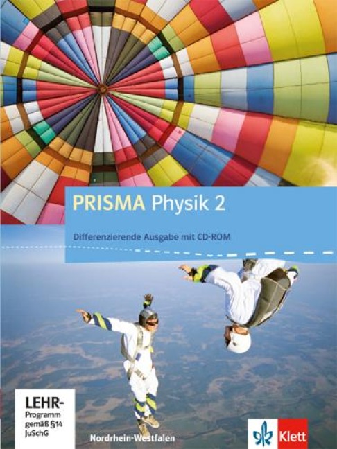 Prisma Physik 2. Ausgabe für Nordrhein-Westfalen - Differenzierende Ausgabe. Schülerbuch mit Schüler-CD-ROM 7.-10. Klasse - 