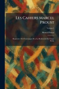 Cover-Bild zum Titel 'Les Cahiers Marcel Proust' von 'Marcel Proust'