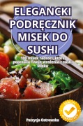 Cover-Bild zum Titel 'ELEGANCKI PODR¿CZNIK MISEK DO SUSHI' von 'Patrycja Ostrowska'
