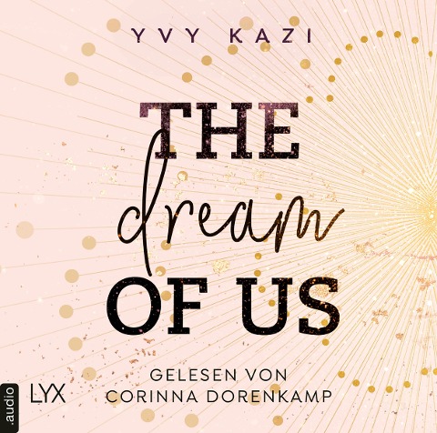 The Dream Of Us - Yvy Kazi