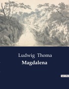 Cover-Bild zum Titel 'Magdalena' von 'Ludwig Thoma'