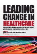 Cover-Bild zum Titel 'Leading Change in Healthcare' von 'Anthony L Suchman, David J Sluyter, Penelope R Williamson'