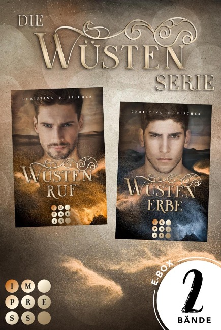 Der fantastische Sammelband der geheimnisvoll-romantischen »Wüsten«-Serie (Die Wüsten-Serie) - Christina M. Fischer