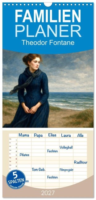 Familienplaner 2027 - Theodor Fontane mit 5 Spalten (Wandkalender, 21 x 45 cm) CALVENDO - Steffani Lehmann
