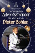 Cover-Bild zum Titel 'Der inoffizielle Adventskalender für alle Fans von Dieter Bohlen' von 'Hanno Schneider'
