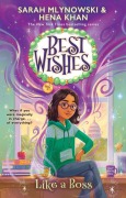 Cover-Bild zum Titel 'Like a Boss (Best Wishes #4)' von 'Sarah Mlynowski, Hena Khan'