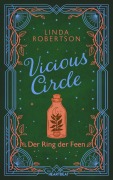 Cover-Bild zum Titel 'Vicious Circle - Der Ring der Feen' von 'Linda Robertson'