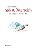 Cover-Bild zum Titel 'Salz & Österreich' von 'Alfred Komarek'