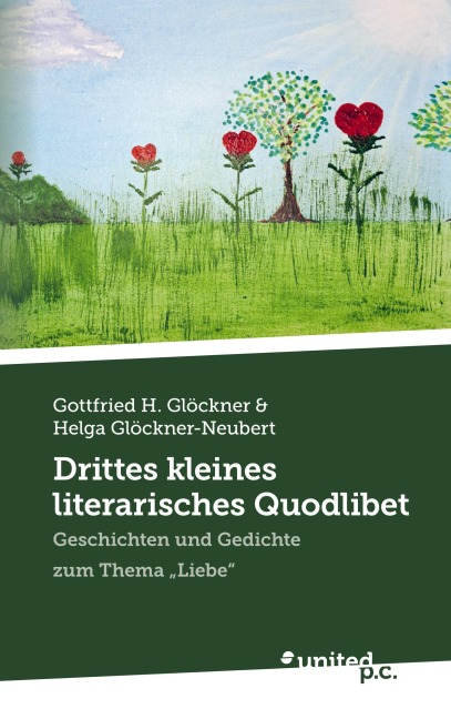 Drittes kleines literarisches Quodlibet - Gottfried H. Glöckner & Helga Glöckner-Neubert