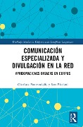 Cover-Bild zum Titel 'Comunicación especializada y divulgación en la red' von 'Gianluca Pontrandolfo, Sara Piccioni'