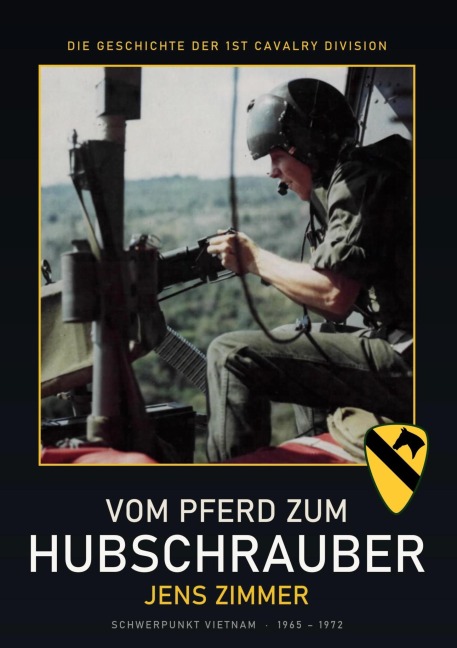 Die Geschichte der 1st Cavalry Division - Jens Zimmer