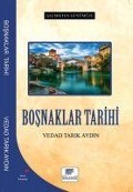 Cover-Bild zum Titel 'Bosnaklar Tarihi - Gecmisten Günümüze' von 'Vedat Tarik Aydin'