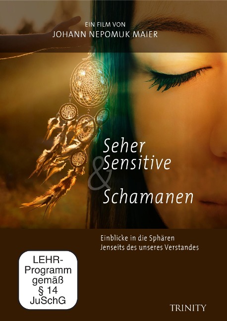 Seher, Sensitive & Schamanen - Johann Nepomuk Maier