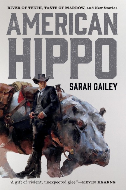 American Hippo - Sarah Gailey