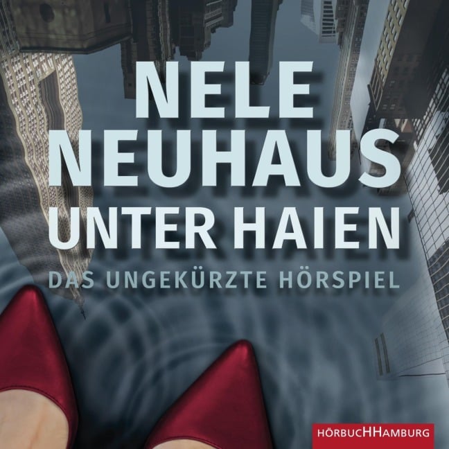 Unter Haien - Nele Neuhaus