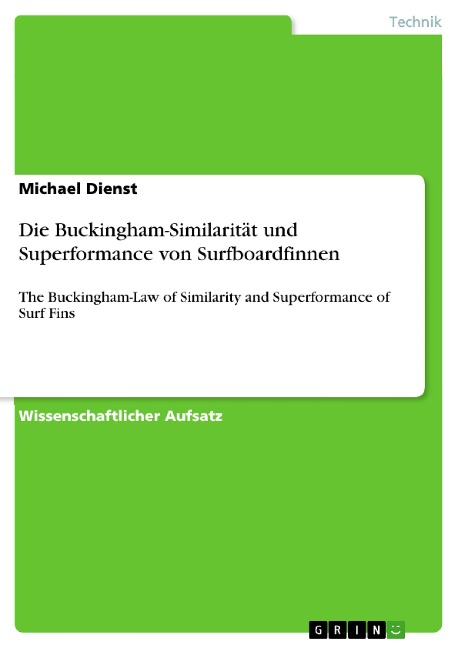 Die Buckingham-Similarität und Superformance von Surfboardfinnen - Michael Dienst