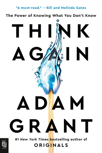 Think Again - Adam Grant