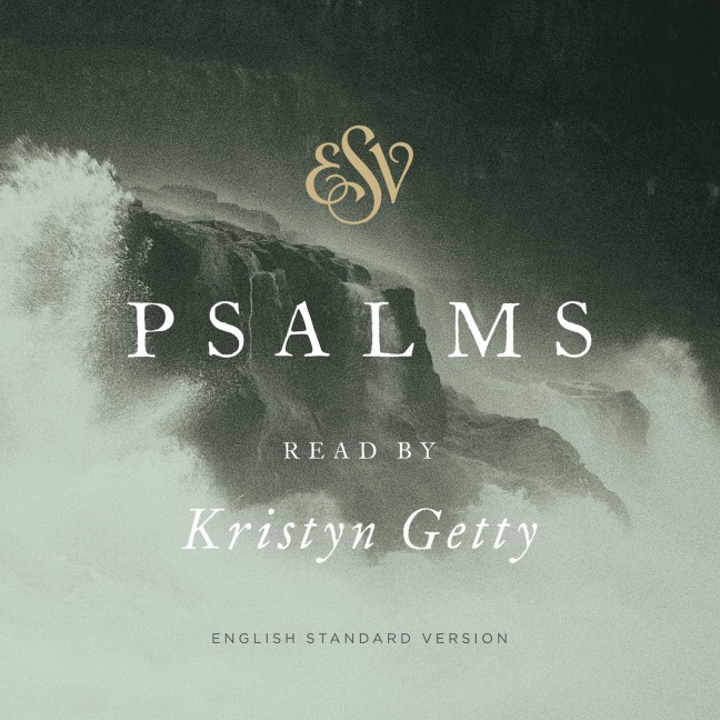 ESV Psalms, Read by Kristyn Getty - Crossway Books