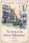Cover-Bild zum Titel 'Für immer in der kleinen Kaffeerösterei' von 'Susanne Oswald'