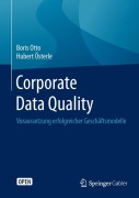Cover-Bild zum Titel 'Corporate Data Quality' von 'Boris Otto, Hubert Österle'