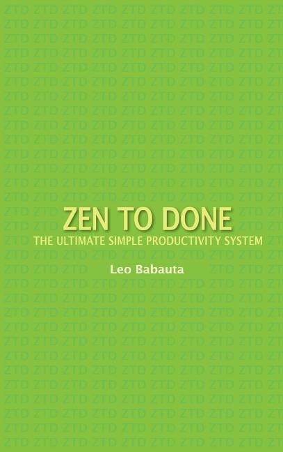 Zen to Done - Leo Babauta