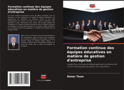 Cover-Bild zum Titel 'Formation continue des équipes éducatives en matière de gestion d'entreprise' von 'Dieter Thom'