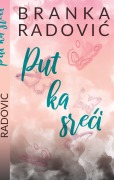 Cover-Bild zum Titel 'Put ka sreci' von 'Branka Radovic'