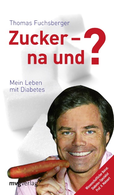 Zucker - na und? - Thomas Fuchsberger