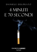 Cover-Bild zum Titel '4 minuti e 70 secondi' von 'Daniele Delprato'