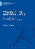 Wages in the Business Cycle - Jonathan Michie
